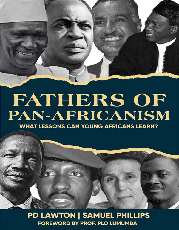 Fathers of Pan-Africanism: What Lessons Can Young Africans Learn?